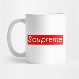 Soupreme Funny Mug